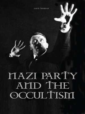 cover image of Nazi Party and the Occultism